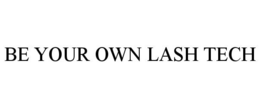 BE YOUR OWN LASH TECH trademark