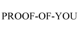 PROOF-OF-YOU trademark