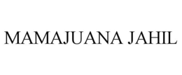 MAMAJUANA JAHIL trademark