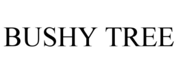 BUSHY TREE trademark