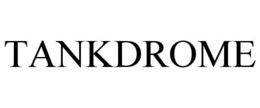 TANKDROME trademark