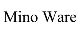 MINO WARE trademark