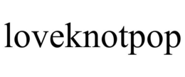 LOVEKNOTPOP trademark