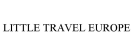 LITTLE TRAVEL EUROPE trademark