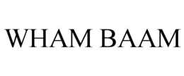 WHAM BAAM trademark