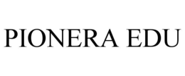 PIONERA EDU trademark