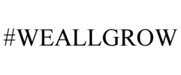 #WEALLGROW trademark