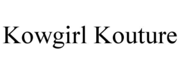 KOWGIRL KOUTURE trademark