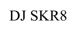 DJ SKR8 trademark
