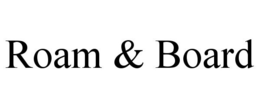 ROAM & BOARD trademark