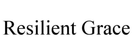 RESILIENT GRACE trademark
