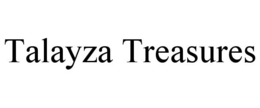 TALAYZA TREASURES trademark
