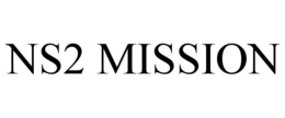 NS2 MISSION trademark