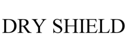 DRY SHIELD trademark