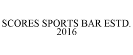 SCORES SPORTS BAR ESTD. 2016 trademark