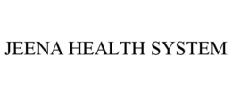 JEENA HEALTH SYSTEM trademark