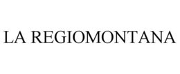 LA REGIOMONTANA trademark