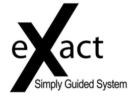 EXACT SIMPLY GUIDED SYSTEM trademark