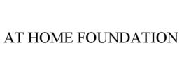 AT HOME FOUNDATION trademark