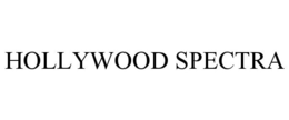 HOLLYWOOD SPECTRA trademark