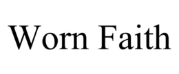 WORN FAITH trademark