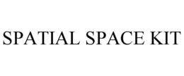 SPATIAL SPACE KIT trademark