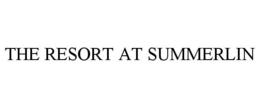 THE RESORT AT SUMMERLIN trademark