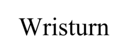 WRISTURN trademark