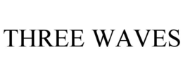 THREE WAVES trademark