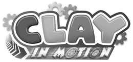 CLAY IN MOTION trademark