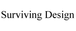 SURVIVING DESIGN trademark