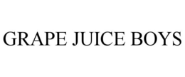 GRAPE JUICE BOYS trademark