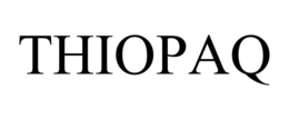 THIOPAQ trademark