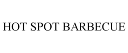 HOT SPOT BARBECUE trademark