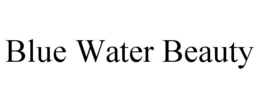 BLUE WATER BEAUTY trademark