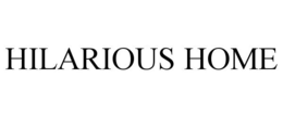 HILARIOUS HOME trademark