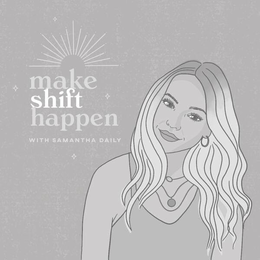 MAKE SHIFT HAPPEN WITH SAMANTHA DAILY trademark