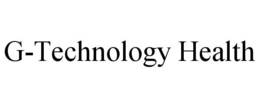 G-TECHNOLOGY HEALTH trademark