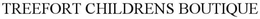 TREEFORT CHILDRENS BOUTIQUE trademark