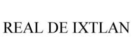 REAL DE IXTLAN trademark