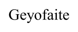 GEYOFAITE trademark