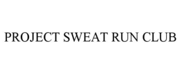 PROJECT SWEAT RUN CLUB trademark