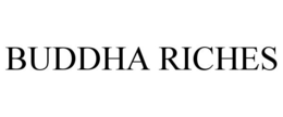 BUDDHA RICHES trademark