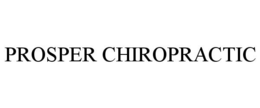 PROSPER CHIROPRACTIC trademark
