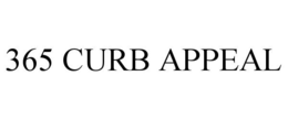 365 CURB APPEAL trademark