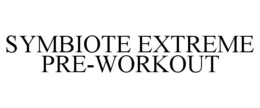 SYMBIOTE EXTREME PRE-WORKOUT trademark