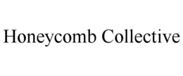 HONEYCOMB COLLECTIVE trademark