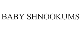 BABY SHNOOKUMS trademark