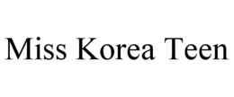 MISS KOREA TEEN trademark