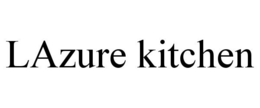 LAZURE KITCHEN trademark